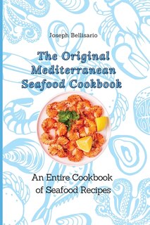 Couverture_The Original Mediterranean Seafood Cookbook