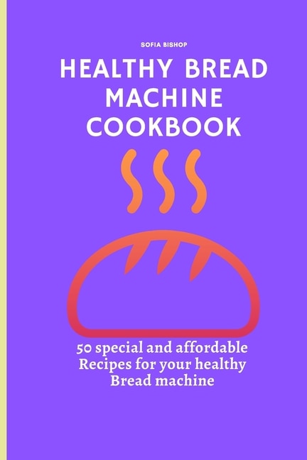 Couverture_Healthy Bread Machine Cookbook