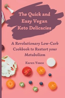 Couverture_The Quick and Easy Vegan Keto Delicacies