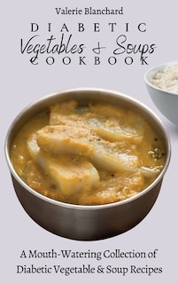 Couverture_Diabetic Vegetables & Soups Cookbook