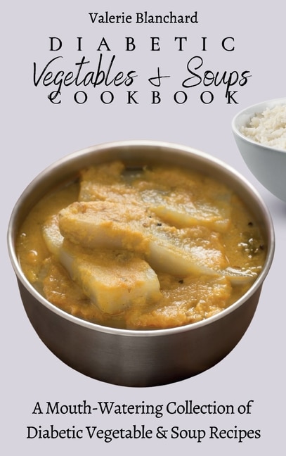 Couverture_Diabetic Vegetables & Soups Cookbook