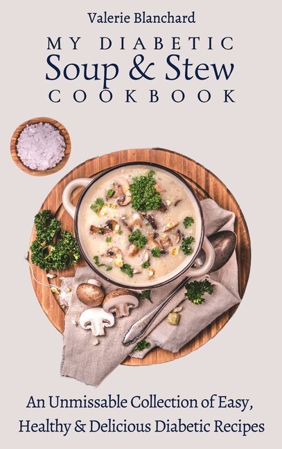 Front cover_My Diabetic Soup & Stew Cookbook