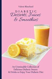 Front cover_Diabetic Desserts, Juices & Smoothies