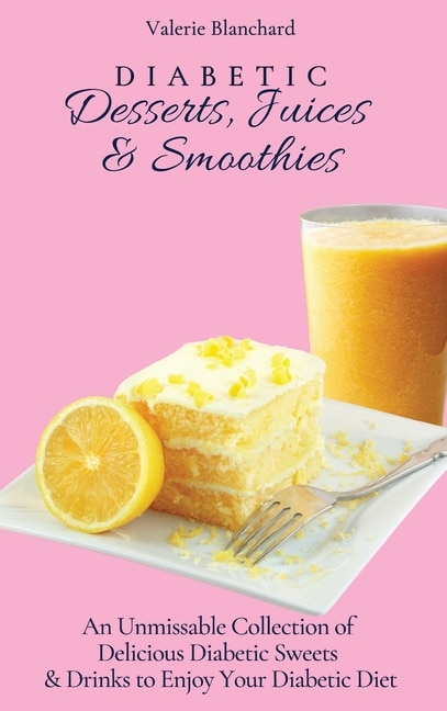 Couverture_Diabetic Desserts, Juices & Smoothies
