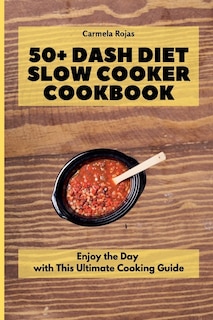 Couverture_50+ Dash Diet Slow Cooker Cookbook