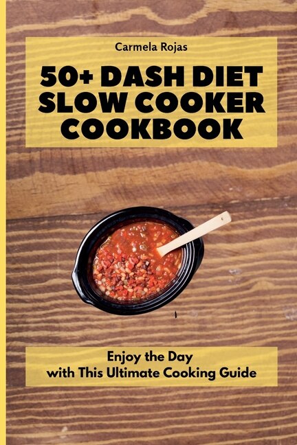 Couverture_50+ Dash Diet Slow Cooker Cookbook