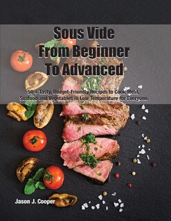 Front cover_Sous Vide From Beginner To Advanced