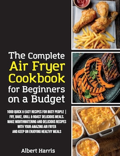 Couverture_The Complete Air Fryer Cookbook for Beginners on a Budget