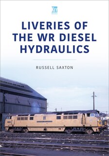Front cover_Liveries Of The Wr Diesel Hydraulics