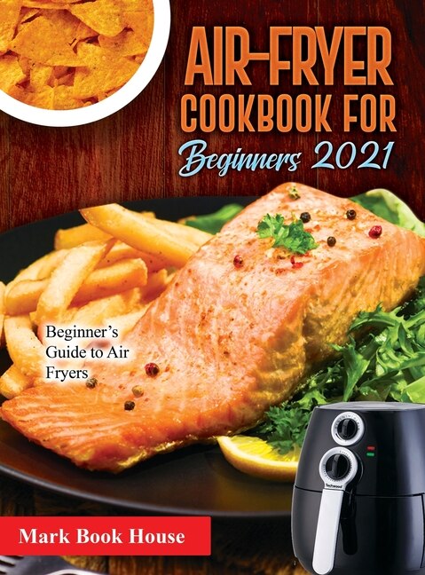 Front cover_Air-fryer Cookbook For Beginners 2021