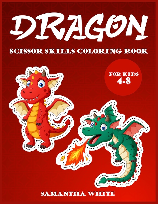 Front cover_Dragons scissors skills coloring book for kids 4-8