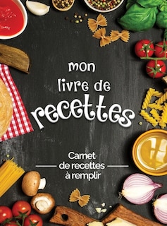Front cover_Mes Recettes Préférées Mon Livre De Recettes À Remplir