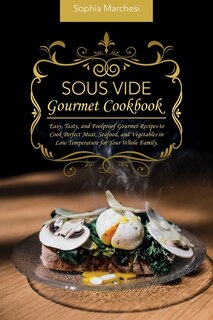 Couverture_Sous Vide Gourmet Cookbook