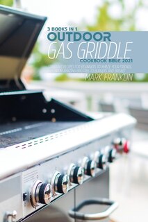 Couverture_Outdoor Gas Griddle Cookbook Bible 2021