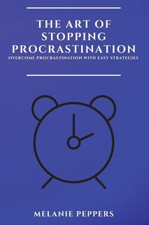 Couverture_The Art Of Stopping Procrastination
