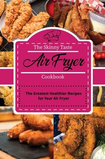 Front cover_The Skinny Taste Air Fryer Cookbook