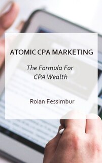 Atomic Cpa Marketing: Get The Formula For Cpa Wealth