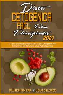 Front cover_Dieta Cetogénica Fácil Para Principiantes 2021