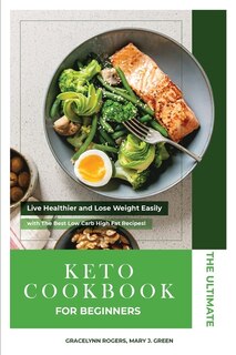 Front cover_The Ultimate Keto Diet Cookbook For Beginners
