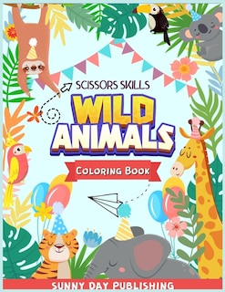 Front cover_Wild Animals Scissors skills coloring book for kids 4-8