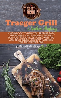 Couverture_Traeger Grill & Smoker Mastery
