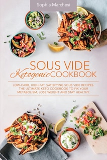 Front cover_Sous Vide Ketogenic Cookbook