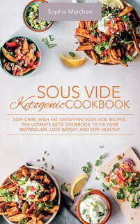 Couverture_Sous Vide Ketogenic Cookbook