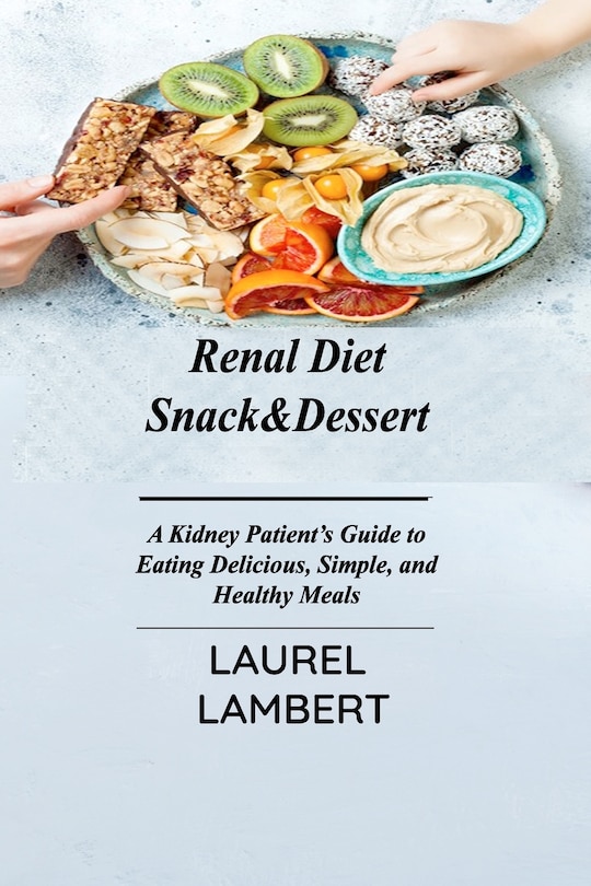 Couverture_Renal Diet Snack&Dessert