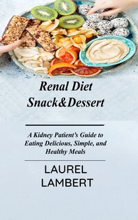 Couverture_Renal Diet Snack&Dessert