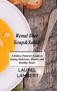 Couverture_Renal Diet Soup&Salad