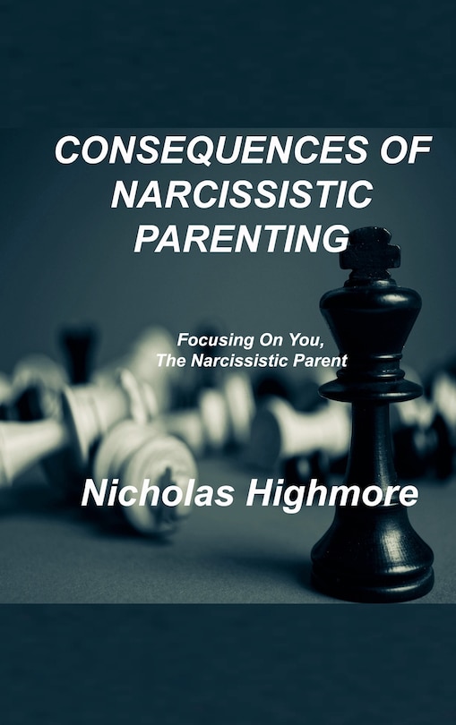 Front cover_Consequences of Narcissistic Parenting