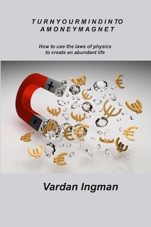 Couverture_Turn Your Mind Into a Money Magnet