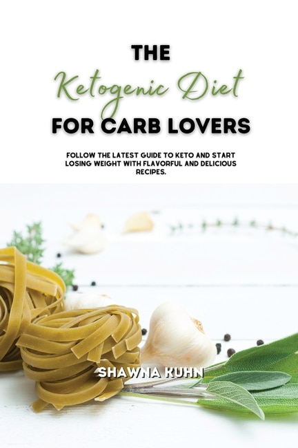 Couverture_The Ketogenic Diet For Carb Lovers