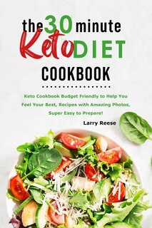 Couverture_The 30-minute Keto Diet Cookbook