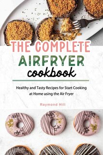 Front cover_The Complete Air Fryer Cookbook