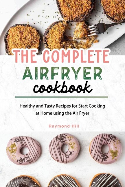 Front cover_The Complete Air Fryer Cookbook