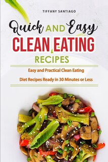 Front cover_Quick and Easy Clean Eating Recipes