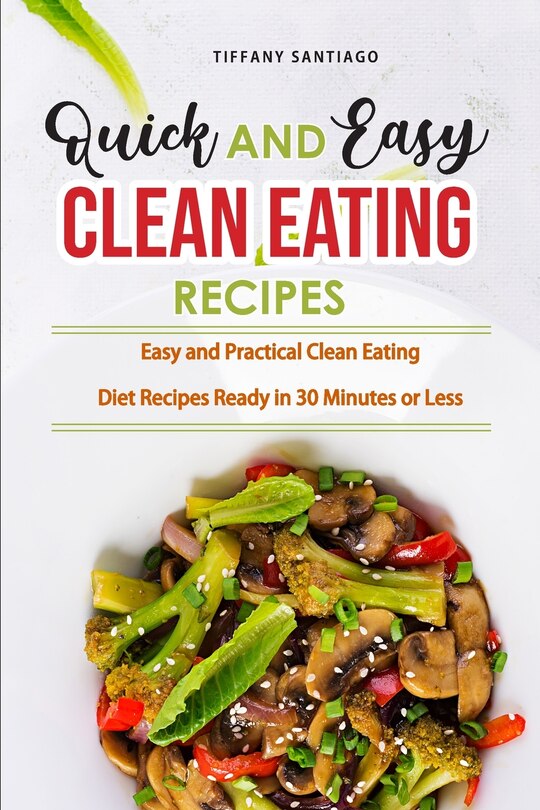 Front cover_Quick and Easy Clean Eating Recipes