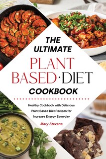 Front cover_The Ultimate Plant-Based Diet Cookbook