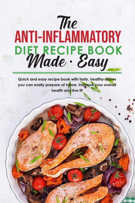 Couverture_The Anti-Inflammatory Diet Recipe Book Made Easy
