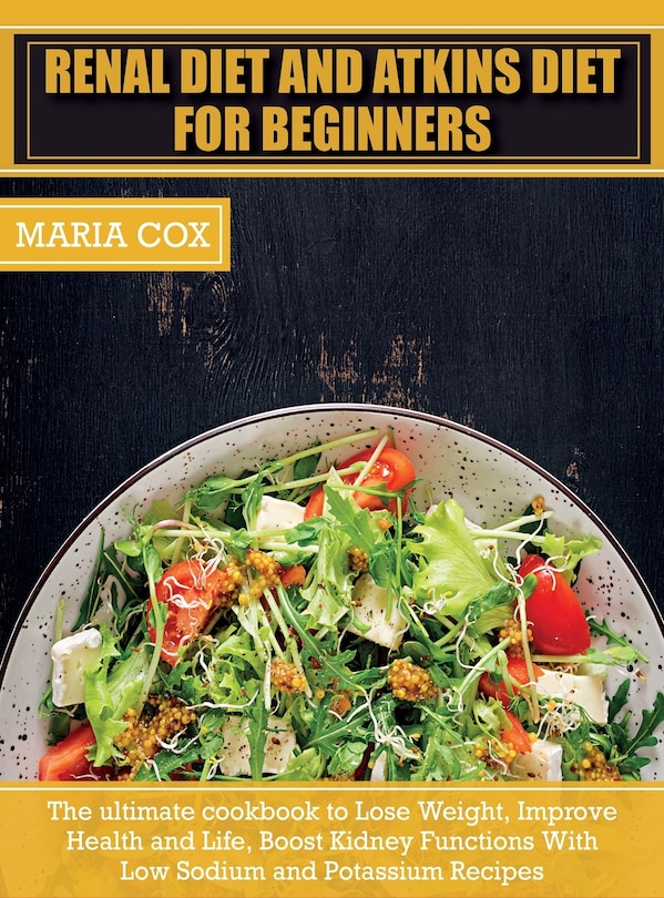 Couverture_Renal Diet For Beginners & Atkins Diet