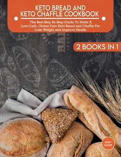 Front cover_Keto Bread And Keto Chaffle Cookbook