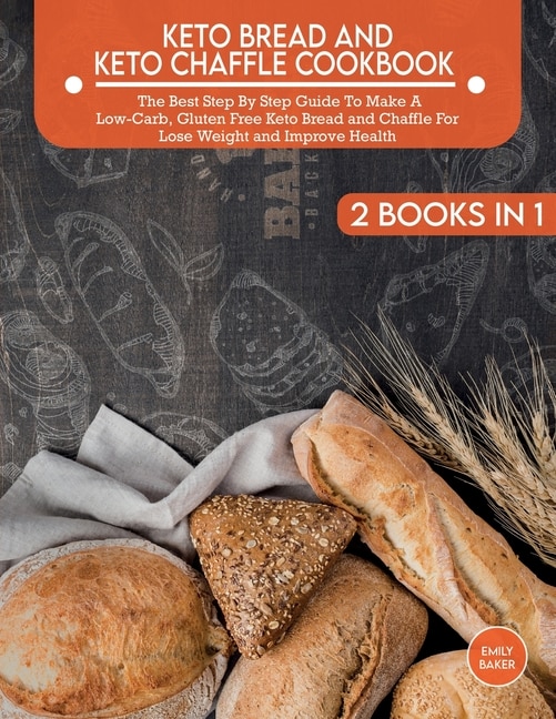 Front cover_Keto Bread And Keto Chaffle Cookbook