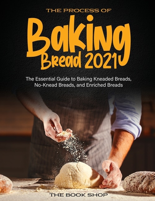 Front cover_The Process Of Baking Bread 2021