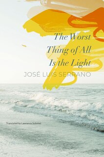 Front cover_The Worst Thing of All Is the Light