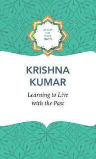 Front cover_Learning to Live with the Past