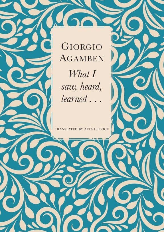 Front cover_What I Saw, Heard, Learned . . .