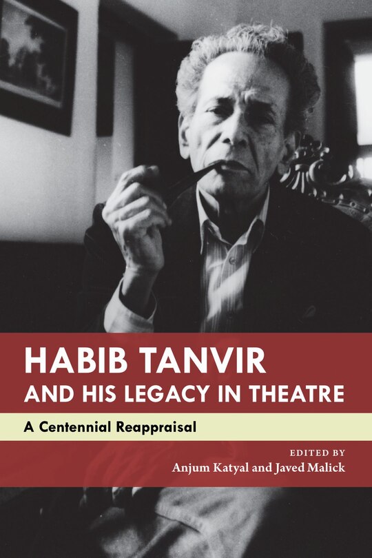 Couverture_Habib Tanvir and His Legacy in Theatre