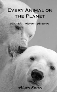 Front cover_Every Animal on the Planet