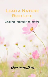 Front cover_Lead a Nature Rich Life